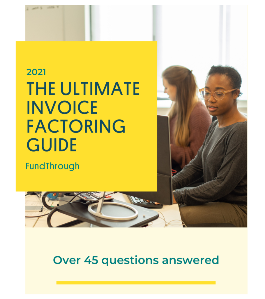 Invoice Factoring Guide Part 2 | FundThrough