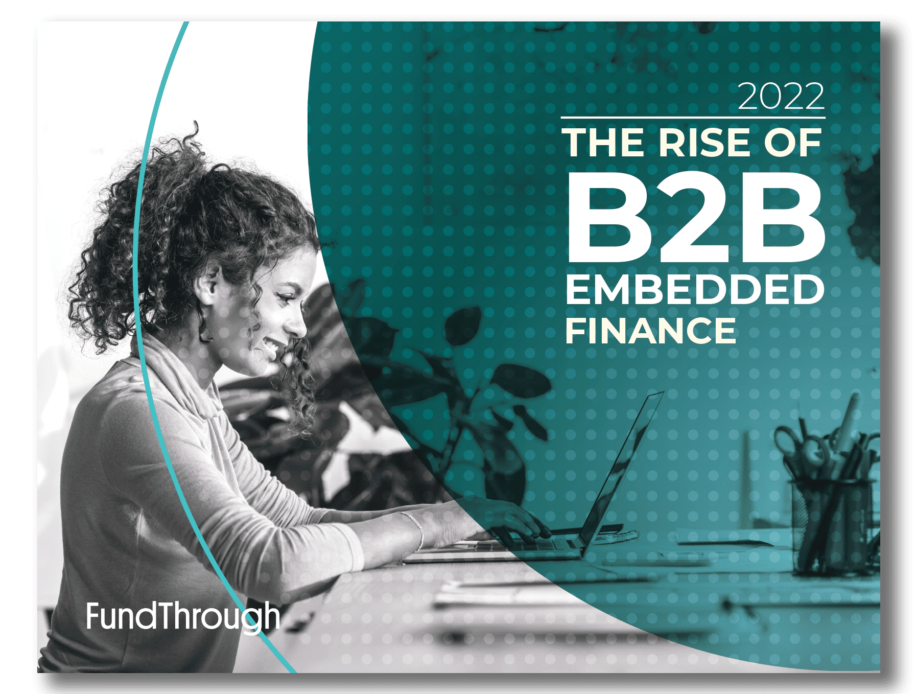 The Rise Of B2B Embedded Finance White Paper | FundThrough